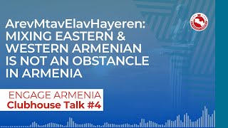 ArevMtavElavHayeren: mixing Eastern & Western Armenian is NOT an obstacle in Armenia