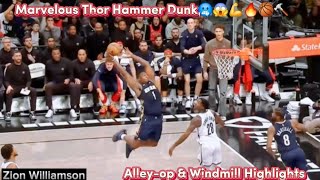 Mighty Thor Hammer Dunk of Zion Williamson this NBA2024, Monster Alley-op&Windmill Dunk