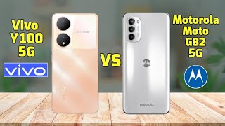 Vivo Y100 5G vs Motorola Moto G82 5G Comparison & specification 2024