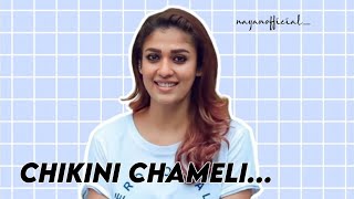 Nayanthara WhatsApp Status -Chikini Chameli 😉❤