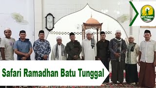 Safari Ramadhan 1443 H di Masjid Ar Rahmatullah Dusun II Batu Tunggal