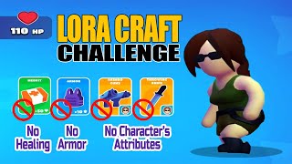 Stealth Master | The Hero LORA CRAFT Challenge No Weapons No Healing - Can She Do It?!👌