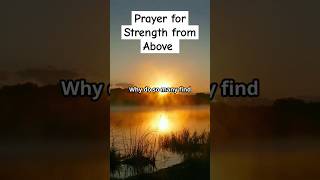 Prayer to Start Your Week with Strength from Above