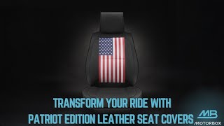 Transform Your Ride With MotorBox™  Patriot Edition Leather Seat Covers