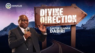 Divine Direction // Pastor Oladele Dabiri // ALCC Winners House