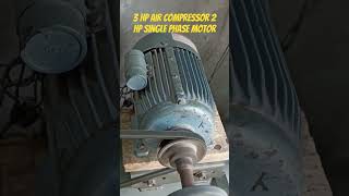 3Hp Air Compressor 2Hp Single Phase Motor #shorts #shortsfeed #youtubeshorts #shortsviral