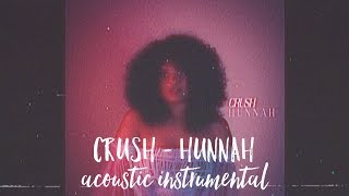 Crush - Hunnah (prod Cuco) | ACOUSTIC INSTRUMENTAL