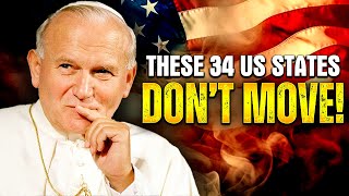 Attention, Pope John Paul II Terrifying Warned The US Of 8 Earthquakes, 7 Storms & Tragedies Of 2024