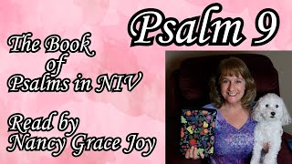 Psalm 9 The NIV Bible read by Nancy Joy #nancygracejoy, #psalms, #psalm9  #kingdavid #nancystallard