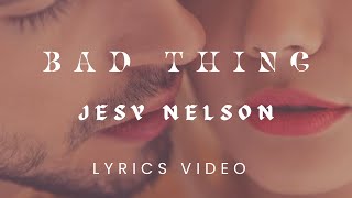 Bad Thing - Jesy Nelson