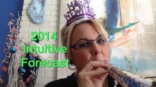 New Year's 2014- Intuitive Forecast Channelled by Tracy & Whitehawk