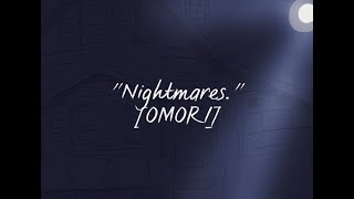 " Nightmares." 🌙  [OMORI animation]