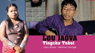 LOU JAOVA || TINGCHA TUBOI