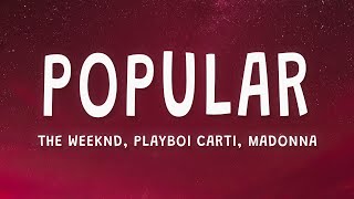 The Weeknd, Playboi Carti, Madonna - Popular (Lyrics)