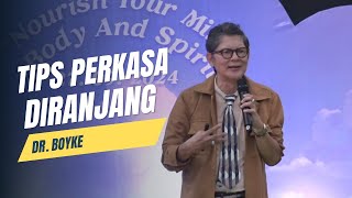 Dr, BOYKE :TIPS PERKASA DI RANJANG