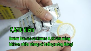 Review Bao cao su Kimono Gold 0.02mm Nga siêu mỏng nhiều bôi trơn có feeling nhiều không