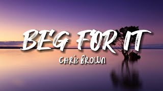 Chris Brown | Beg for it (Lyrics)