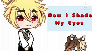 How I Shade My Eyes | Tutorial | Gacha Club | Ft. Senjuro Rengoku