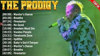 The Prodigy Best Playlist 2024 - Greatest Hits - Best Collection Full Album