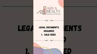 Legal documents required   1. SALE DEED