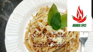 One Pot Pasta Recipe | Healthy Weight Control Recipe | Mumbai Spice | 2020