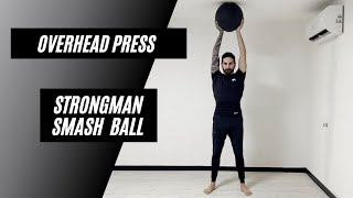 OVERHEAD PRESS SMASH BALL