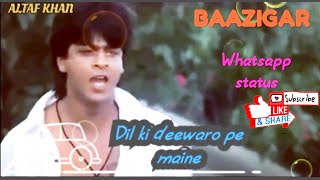 💥🖐️Mujhko Galat na samjhna 💕|| BAAZIGAR || Whatsapp status song || shahrukh khan & kajol