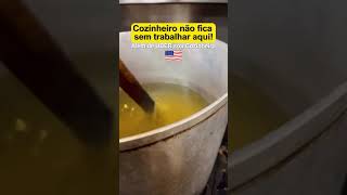 TRABALHO NÃO FALTA NOS EUA PRA QUEM É COZINHEIRO!