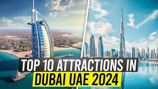 Dubai Travel Guide in 2024 | Top 10 Attractions in Dubai UAE 2024