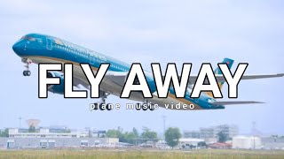 fly away - plane music video