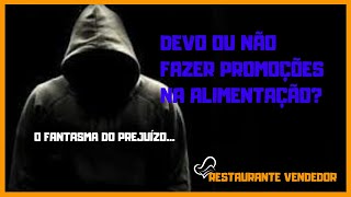 Promoções na Alimentação - Fazer ou Não fazer?