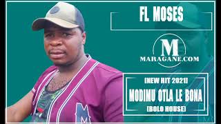 FL MOSES - MODIMU OTLA LE BONA - (NEW HIT 2021)