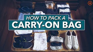 How To Pack A Carry-On Bag