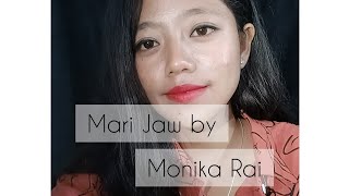 Mari Jaw||Cover||Monika Rai