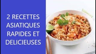 2 recettes rapides d'inspiration asiatique