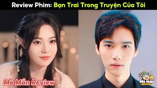 Bạn Trai Trong Truyện Của Tôi (Full Bộ) | Cô Gái Xuyên Không Vào Truyện Tranh