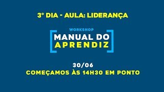 WORKSHOP MANUAL DO APRENDIZ - AULA 3 - 30/06