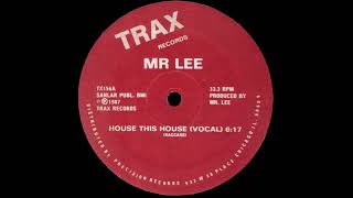 Mr Lee - House This House (Vocal)