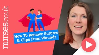 How To Remove Sutures And Clips From Wounds