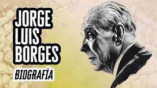 Jorge Luis Borges:  Biografía y Datos Curiosos | Descubre el Mundo de la Literatura