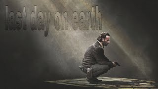 Walking Dead || last day on earth