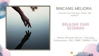 Bincang Meliora: Belajar dari Sejarah