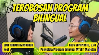 Terobosan Keren Program Bilingual di MTsN 1 Magetan || Kemenag Magetan Podcast #25