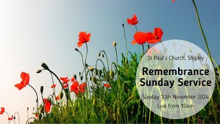 Remembrance Sunday Service - Sunday 10th November, 2024