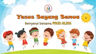 Yesus Sayang Semua