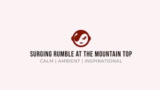 🔴Surging Rumble at the Mountain Top | Black Screen | 8 Hours Relaxing Music | Ambient | Calm