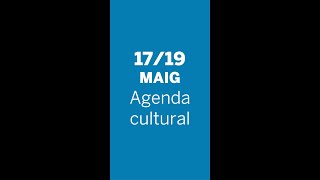 Agenda cultural - del 17/05 al 19/05