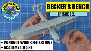 Becker's Bench - Episode 2: Airfix HP Heracles plus more Felixstowe and CH-53E