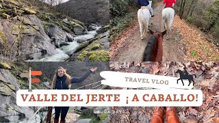 A CABALLO por el VALLE DEL JERTE | Ruta GARGANTA DE LOS INFIERNOS | monasterio YUSTE @laurarayabio