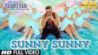 "Sunny Sunny Yaariyan" | 4k Video Songs |  Himansh Kohli, Rakul Preet | Bollywood 4k Songs